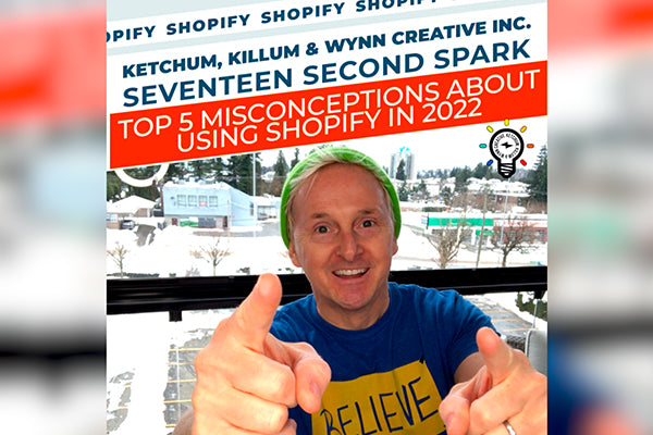 KKW Creative Top 10 Shopify Experts Vancouver - Top 5 Misconceptions About Using Shopify In 2022